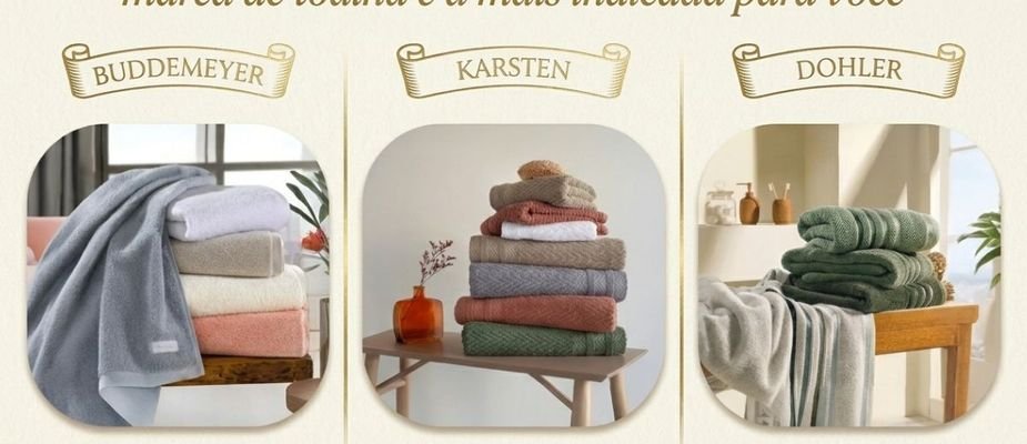 Buddemeyer, Karsten e Dohler: descubra qual marca de toalha é a mais indicada para você Buddemeyer, Karsten e Dohler: descubra qual marca de toalha é a mais indicada para você
